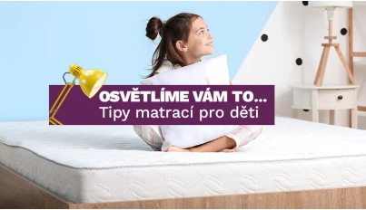 Jak vybrat matraci pro děti